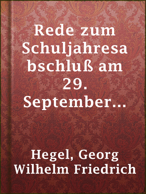 Title details for Rede zum Schuljahresabschluß am 29. September 1809 by Georg Wilhelm Friedrich Hegel - Available